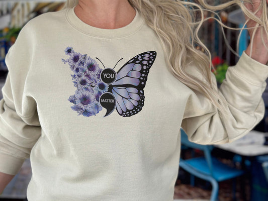 You Matter Butterfly Screen Printed Sweatshirt